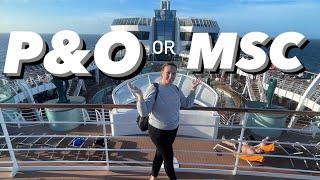 MSC OR P&O Cruises: Which one is right for you? #cruise