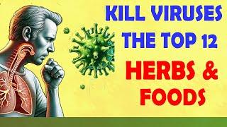 Top 12 Herbs & Foods That Kill Viruses Naturally