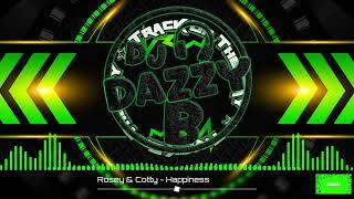 Rosey & Cotty - Happiness - Dazzy B's Track Of The Day #ukbounce #donk #bounce #dance #vocal