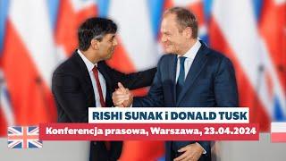 Rishi Sunak i  Donald Tusk - konferencja prasowa, 23.04.2024