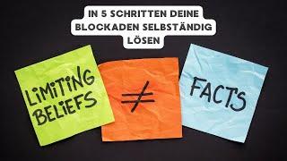 In 5 Schritten deine Blockaden selbständig lösen