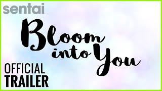 Bloom Into You Official Trailer