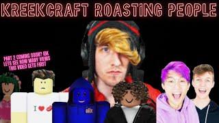 Kreekcraft roasting people | 11 minutes of Kreekcraft roasting others