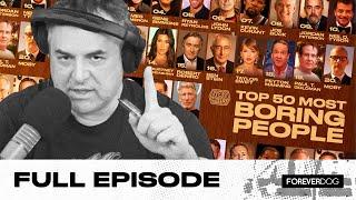 Full episode: TOP 50 MOST BORING PEOPLE! PHILLY BOY ROY! SOUND COLLAGE TEASER!