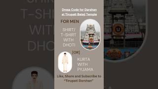 Dress Code for Darshan at Tirupati Balaji Temple