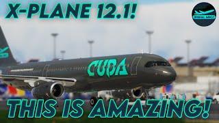 X-Plane 12.1 - Everything you need to know | DrishalMAC2