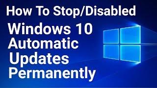 How to Disable/Turn Off Windows Automatic Update on Windows 10 Permanently