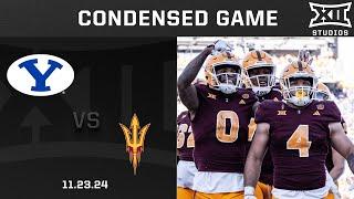 #14 BYU vs. #21 Arizona State Condensed Game | 2024 Big 12 Football