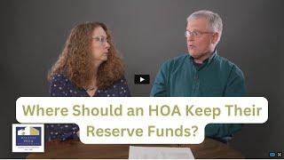 Where Should an HOA Keep Their Reserve Funds?