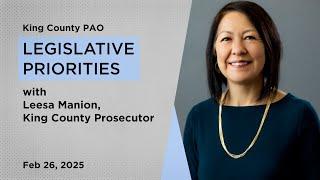 Prosecuting Attorney's 2025 Legislative Priorities with Leesa Manion