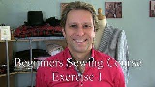 The Beginners Sewing Course - Exercise 1