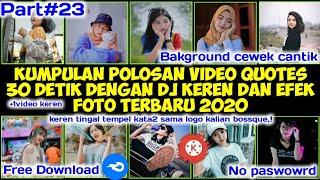 Kumpulan Video Polosan Quotes 30 Detik Dengan DJ keren 2020 cocok buat story || Free Download