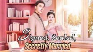 Signed, Sealed, Secretly Married  「CHINESE DRAMABOX」 FuLL'MoViE