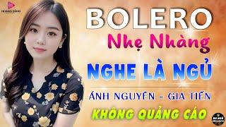 Nghe 15 phút ngủ liền  NHẠC BOLERO DỄ NGHE, DỄ NGỦ - LK Nhạc Vàng Chọn Lọc Bài Hay KHÔNG QUẢNG CÁO