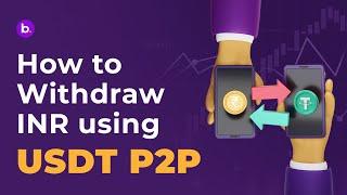 How to Withdraw INR Using USDT P2P on BNS Crypto Exchange ( BITBNS )