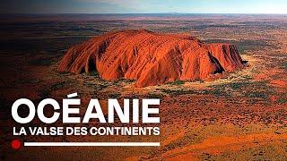 Oceania, a journey through the genesis of the Earth - The Waltz of the Continents - HD Documentary