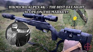 HIKMICRO ALPEX 4K - The best Day-Night Scope on the market?