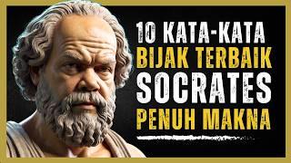 10 KATA-KATA BIJAK TERBAIK SOCRATES DAN MAKNANYA YANG MENDALAM!