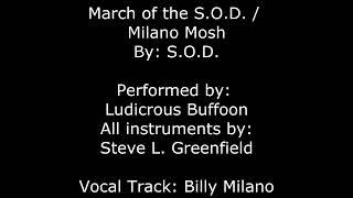 March of the S.O.D. / Milano Mosh (S.O.D. Cover by Greenie007)