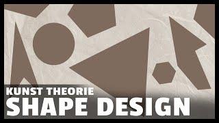 Shape Design/ Formen gestalten - Kunst Theorie Tutorial