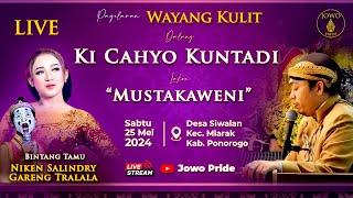 LIVE Mustakaweni - Ki Cahyo Kuntadi BT Niken Salindry & Gareng Tralala 25 Mei 2024 | Ponorogo