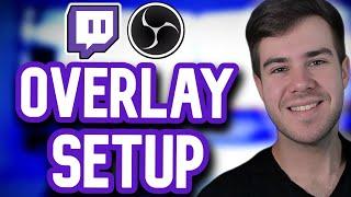 HOW TO ADD OVERLAYS IN OBS STUDIO 2024  (Beginner's Twitch Guide)