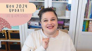 November 2024 Update | Life & Homeschool | Homeschool Mom