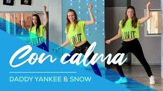 Daddy Yankee & Snow - Con Calma - Easy Fitness Dance Video - Baile - Choreography- Coreo