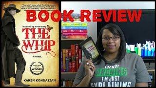 Book Review | The Whip, by Karen Kondazian