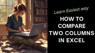 How to Compare two Columns in Excel | Conditional Formatting Cells