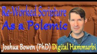 Joshua Bowen (PhD) Explains how the Ancients Borrowed from Previous Scripture