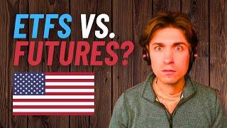 Trading ETFs vs. Trading Futures: Which One Is BEST?!