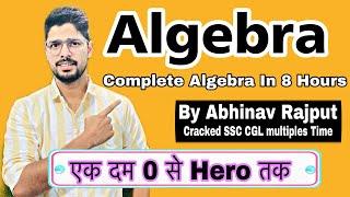 Algebra For all competition Exam | Maths By Abhinav Rajput | इससे बाहर कुछ नहीं आएगा