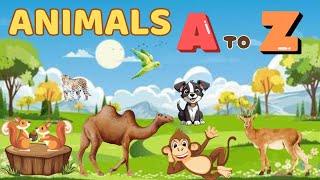 A to Z phonic sounds| A to Z animal's names| Alphabets #abcd #phonicsound