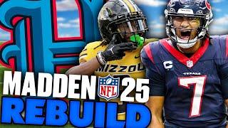 The Texans Draft WR But Keep Stefon Diggs... Rebuilding The Houston Texans! Madden 25 Franchise