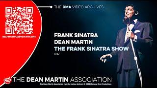 The Frank Sinatra Show, 1957, with guest Dean Martin