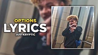 JustKryptic - Options (LYRICS)