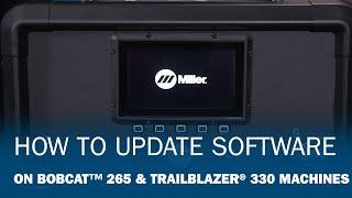How to update software on Bobcat 265 & Trailblazer 330 machines