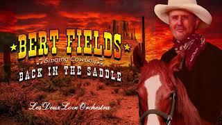 Bert Fields - Back In The Saddle - Bobby Woods & Les Deux Love Orchestra