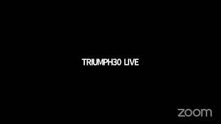 TRIUMPH30 LIVE: EDIFY