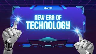 New Era Of Technology