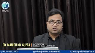 Dr. Manish Gupta | Senior Consultant, Gastroenterologist, Liver Specialist & Endoscopist | Ghaziabad