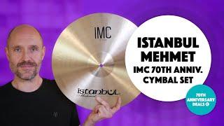 Istanbul Mehmet IMC 70th Anniversary Cymbal Set | Sound Demo