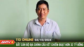 Cán bộ địa chính tiếp tay em gái chiếm đoạt 32 tỷ của anh ruột | Bản tin 113 online ngày 4/10 | ANTV