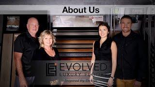 Evolved Luxury Floors - About us