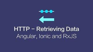 Retrieving Data with HTTP - Ionic 3, Angular 4 and RxJS