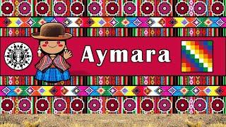 AYMARA LANGUAGE, PEOPLE, & CULTURE