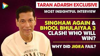 Taran Adarsh EXCLUSIVE on Singham Again & Bhool Bhulaiyaa 3 Clash, Nepotism & Jigra's Failure|Part 1