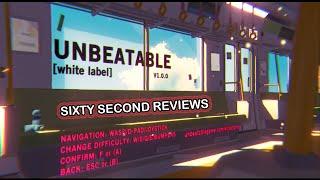 You Should Know About Unbeatable | 60 Second Reviews