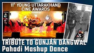 Tribute to Gunjan Dangwal | Pahadi Mashup Dance | Team Ashish Bora | YUCA 2023 | AshishBoraLIVE